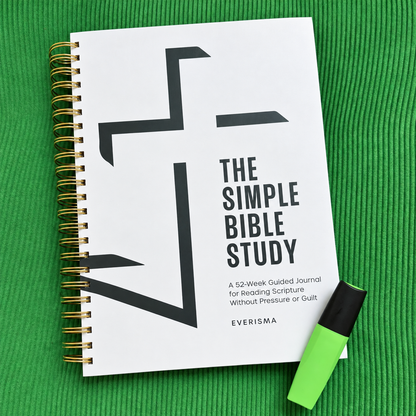The Simple Bible Study — 52-Week Guided Journal for Reading Scripture Without Pressure or Guilt